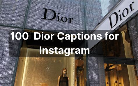 dior captions|100 Best Dior Captions for Instagram .